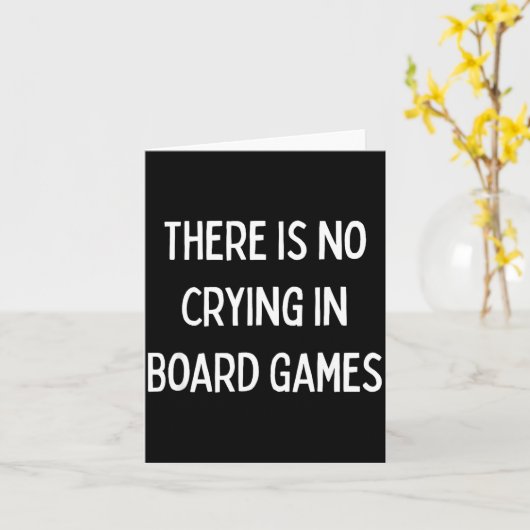 Carte No Crying In Board Games Trivia Game Night Funny Q (Fleur jaune)