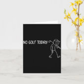 Carte No Golf Today Funny Sad Stickman Golfer Men Women  (Fleur jaune)
