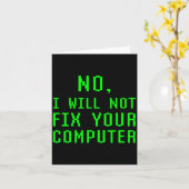 Carte No I Will Not Fix Your Computer Funny Pc Laptop Re (Fleur jaune)