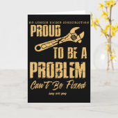 Carte No Longer Under Construction Proud To Be A Problem (Fleur jaune)