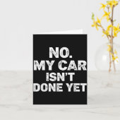 Carte No My Car Is Not Ready Funny Mechanic  (Fleur jaune)
