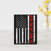 Carte No My Car Isn't Done Yet Funny Mechanic  (Fleur jaune)