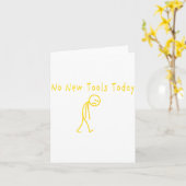 Carte No New Tools Today Funny Sad Stickman (Fleur jaune)