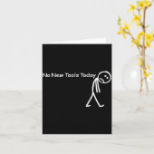 Carte No New Tools Today Sad Stick Figure Woodworker Cow (Fleur jaune)