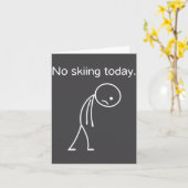 Carte No Skiing Today Funny Winter Snow Srts Lovers  (Fleur jaune)