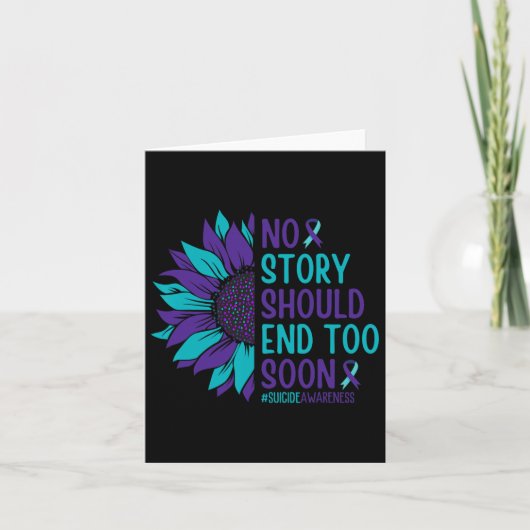 Carte No Story Should End Too Soon Suicide Prevention (Devant)