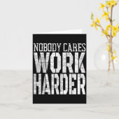 Carte Nobody Cares Work Harder Fitness Workout Motivatio (Fleur jaune)