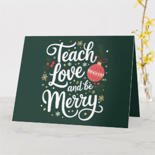 Carte Noël Enseigner l'amour et soyez joyeux Cadeau drôl