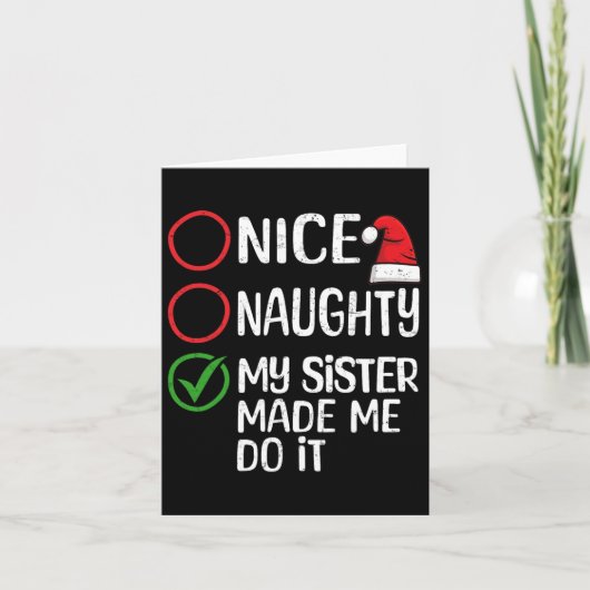 Carte Noël Nice Naughty Ma Soeur M'A Fait Le Faire Xma (Devant)