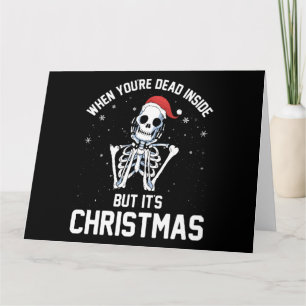 Carte Noël Quand Vous Êtes Mort À L'Intérieur Drôle Sque