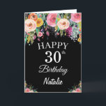 Carte noire 30th Birthday Watercolor Floral Flower<br><div class="desc">30e anniversaire Aquarelle Floral Flowers Carte noire avec nom et âge personnalisés. Pour plus de personnalisation,  cliquez sur le bouton "Customiser" et utilisez notre outil de conception pour modifier ce modèle.</div>