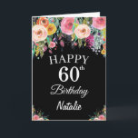 Carte noire 60th Birthday Watercolor Floral Flower<br><div class="desc">60e Anniversaire Floral Flowers Carte noire avec nom et âge personnalisés. Pour plus de personnalisation,  cliquez sur le bouton "Customiser" et utilisez notre outil de conception pour modifier ce modèle.</div>