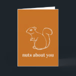 Carte Noix sur vous Romantic Funny Squirrel Card<br><div class="desc">Montrez votre amour avec cette adorable carte à thème écureuil.</div>