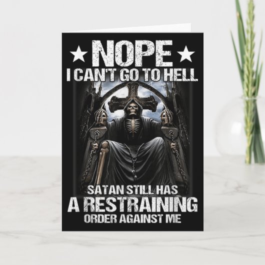 Carte Nope I Can't Go To Hell Satan Still Has Restrainin (Devant)