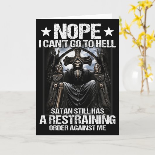 Carte Nope I Can't Go To Hell Satan Still Has Restrainin (Fleur jaune)