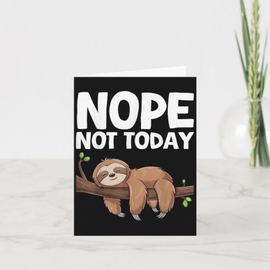 Carte Nope Not Today Sloth (Devant)
