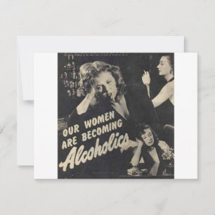 Carte Nos femmes deviennent alcooliques !