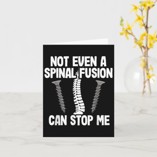 Carte Not Even A Snal Fusion Can Stop Me Back Surgery Re (Fleur jaune)
