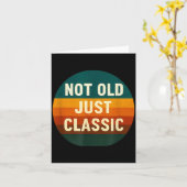 Carte Not Old Just Clic Funny Quote Tee Birthday  (Fleur jaune)