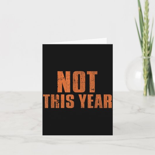 Carte Not This Year Funny New Year Resolution (Devant)