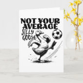 Carte Not Your Average Silly Goose Funny Soccer  (Fleur jaune)