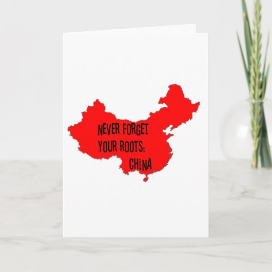 Carte N'oubliez jamais vos racines : Chine (Devant)