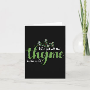 Carte Nous Avons Tout Le Thyme Dans Le Design Mondial Po
