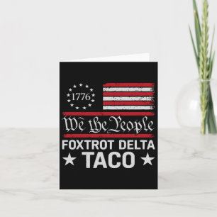 Carte Nous Le Peuple Taco Foxtrot Delta Taco