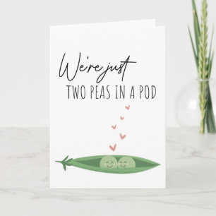Carte Nous sommes juste deux petits pois dans une cosse