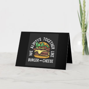 Carte nous sommes toujours ensemble comme burger et from