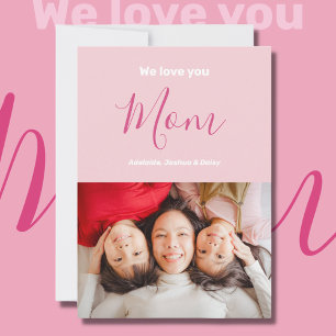 Carte Nous t'aimons Maman Pink Minimaliste Photo
