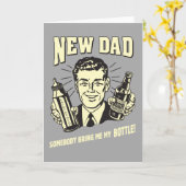 Carte Nouveau Papa : Quelqu'Un M'Apporte Ma Bouteille (Fleur jaune)