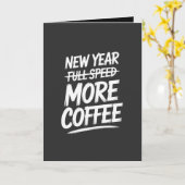 Carte Nouvelle Année Drôle Plus de Café Résolution Sarca (Fleur jaune)
