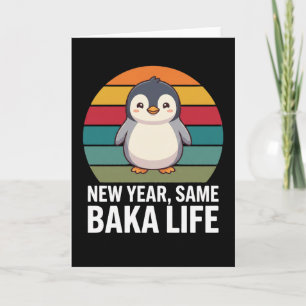 Carte Nouvelle année même vie de Baka Pingouin Blague An