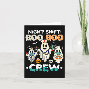 Carte Nuit Shift Boo Boo Crew Nurse Ghost Halloween Nur