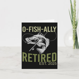 Carte O-fish-ally Retraite Est 2025 Fisherman Fishing Re