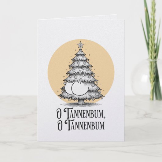 Carte O Tannenbum Christmas tree butt bum joke card (Devant)