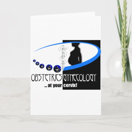 CARTE OB / GYN AT YUR CERVIX - FUNNY MÉDICALE (Devant)