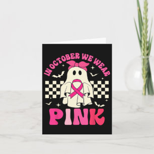Carte Octobre Nous Portons Pink Halloween Ghost Cancer D