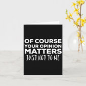 Carte Of Course Your Onion S Just Not To Me  (Fleur jaune)