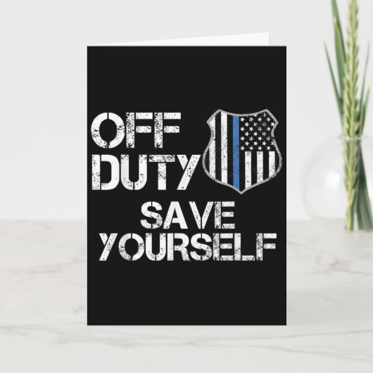 Carte Off Duty Save Yourself Funny Lice Blue Line Gift (Devant)