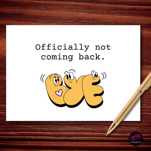 Carte Officially Not Coming Back Funny Retirement