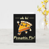 Carte Oh Hi Citrouille Pie - Cute Kawaii Fall Thanksgivi (Fleur jaune)