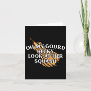 Carte Oh Ma Gourde Becky Regarde Son Potiron Drôle de Th
