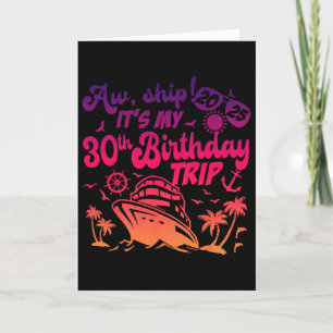 Carte Oh mon dieu, c'est ma croisière d'anniversaire 30