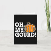 Carte Oh My Gourd Funny Thanksgiving Matching Automne Po (Devant)