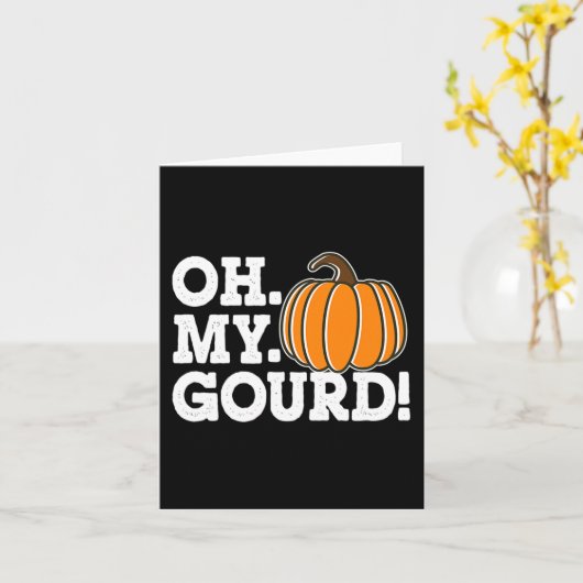 Carte Oh My Gourd Funny Thanksgiving Matching Automne Po (Fleur jaune)