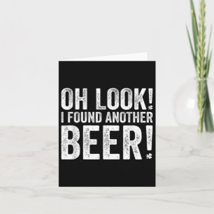 Carte Oh regarde j'ai trouvé une autre bière drôle St. P