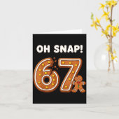Carte Oh Snap 67 Six Seven Meme Gingerbread Man Funny 67 (Fleur jaune)