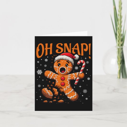 Carte Oh Snap Gingerbread Homme mignon Noël Cookie King (Devant)